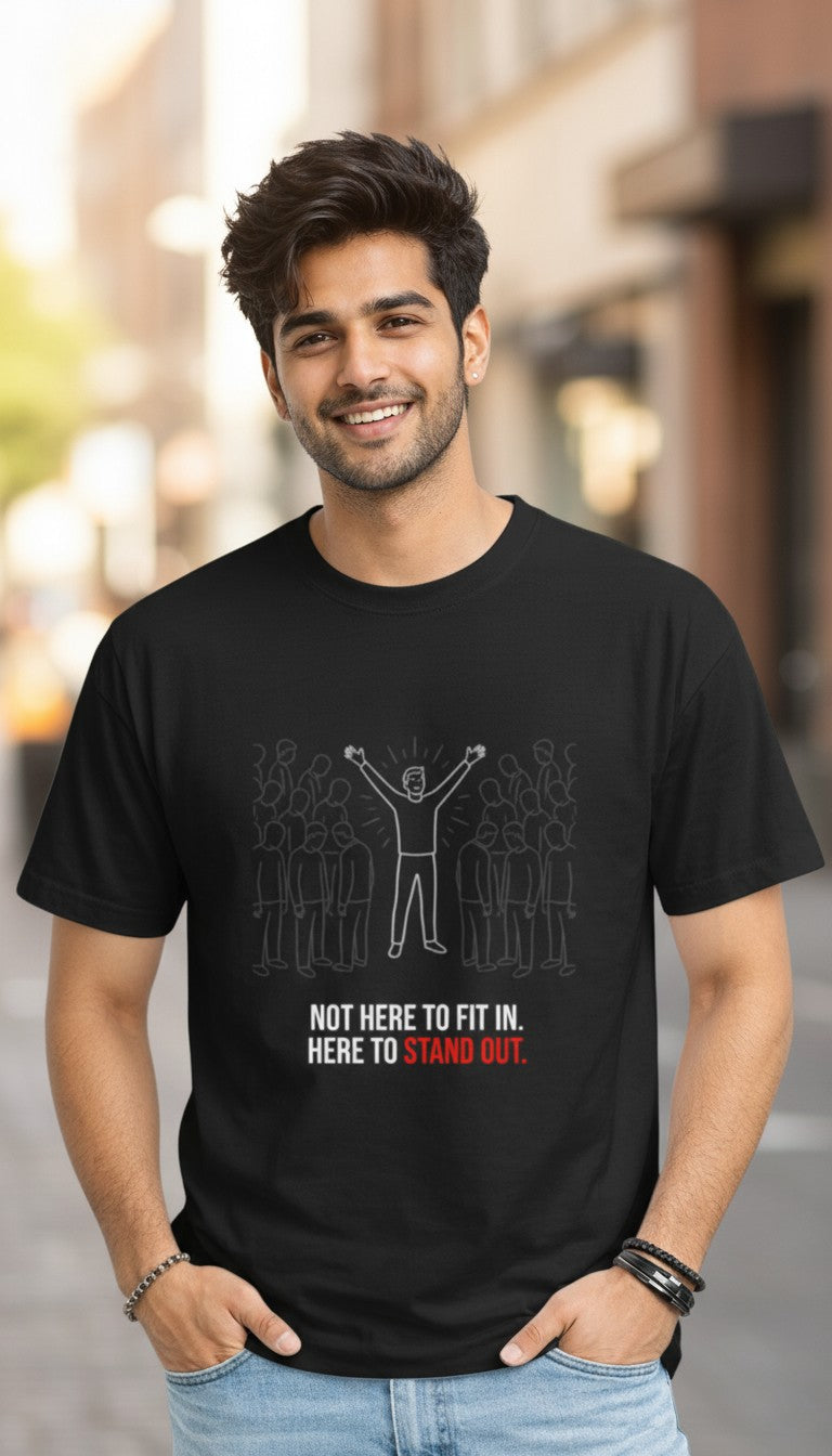 Here to Stand Out Statement T-Shirt