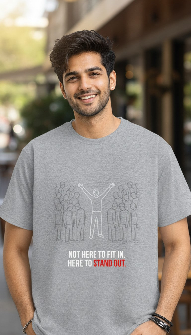 Here to Stand Out Statement T-Shirt