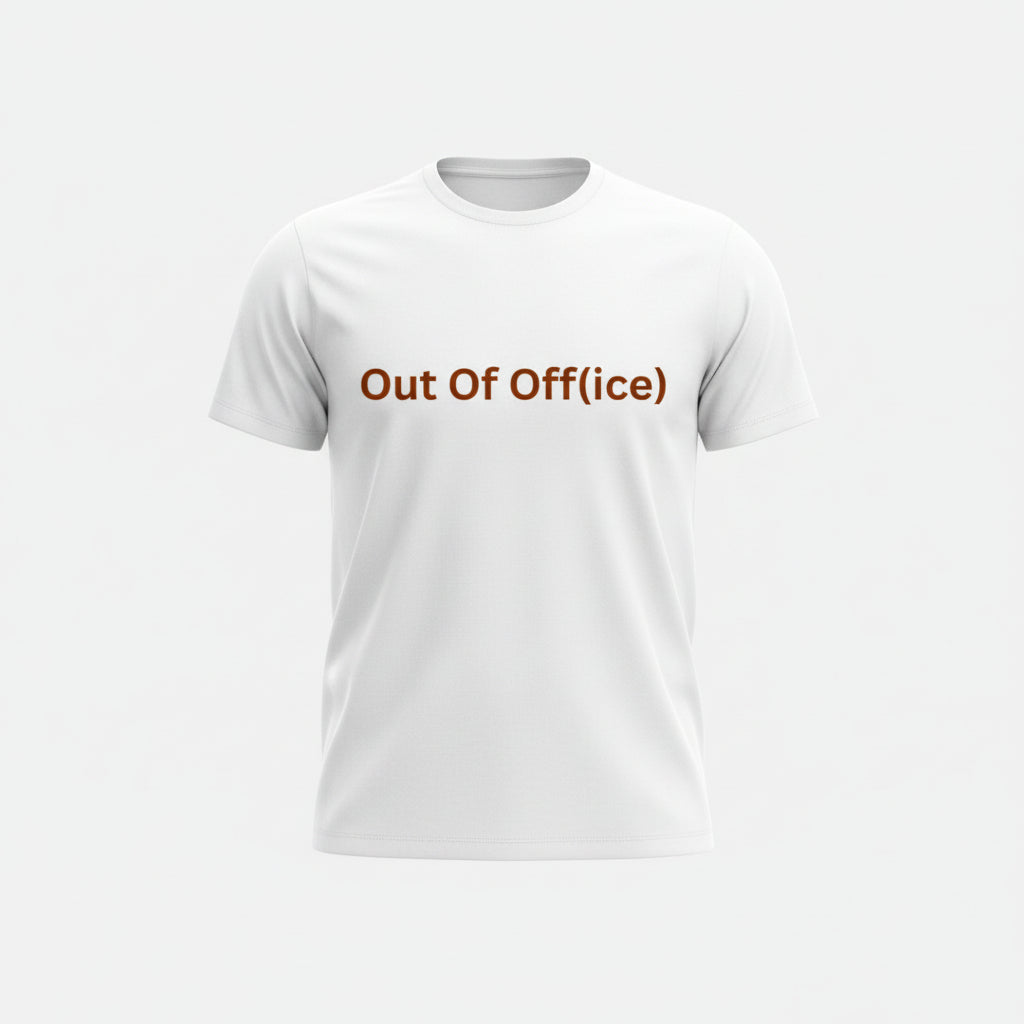 Out Of Off(ice)| Unisex T-Shirt